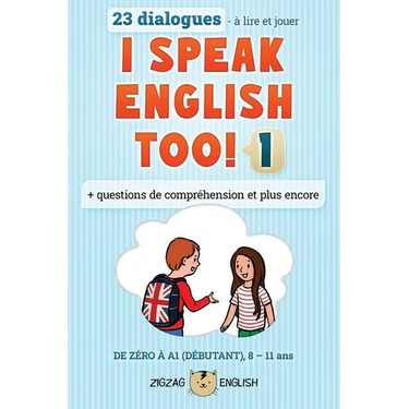 I Speak English Too! 1: L'anglais pour les enfants