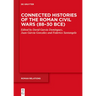 Connected Histories of the Roman Civil Wars (88-30 Bce)