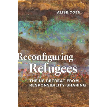 Reconfiguring Refugees: The Us Retreat from Responsibility-Sharing
