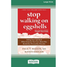 Stop Walking on Eggshells (Third Edition): Taking Your Life Back When Someone You Care About Has Borderline Personality Disorder (16pt Large Print For