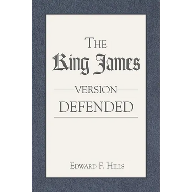 The King James Version Defended