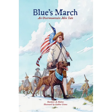 Blue's March: An Overmountain Men Tale