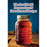 The Art of Amish Preservation: 99 Time-Honored Recipes