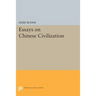 Essays on Chinese Civilization