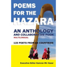 Poems for the Hazara: A Multilingual Poetry Anthology and Collaborative Poem by 125 Poets from 68 Countries