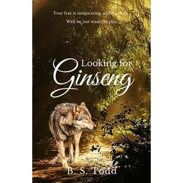 Looking for Ginseng: A Cloverly Wolves Novel