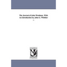 The Journal of John Woolman. With An introduction by John G. Whittier ...
