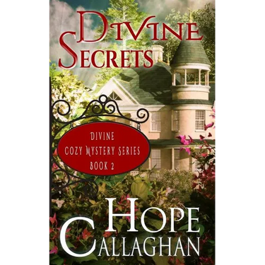 Divine Secrets: A Divine Cozy Mystery