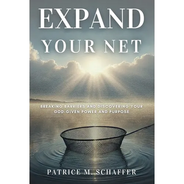 Expand Your Net: Breaking Barriers and Discovering Your God-Given Power and Purpose