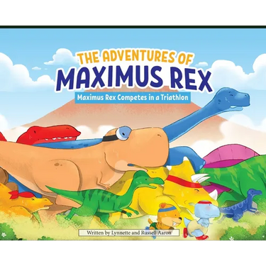 The Adventures of Maximus Rex: Maximus Rex Competes in a Triathlon
