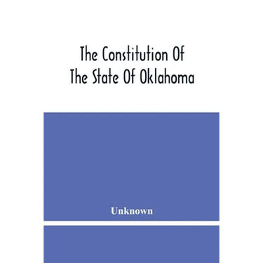 The Constitution Of The State Of Oklahoma