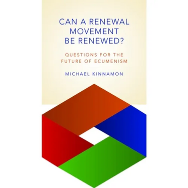 Can a Renewal Movement Be Renewed?: Questions for the Future of Ecumenism
