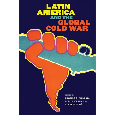 Latin America and the Global Cold War