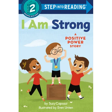 I Am Strong: A Positive Power Story