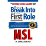 The Medical Science Liaison Career Guide: How to Break Into Your First Role