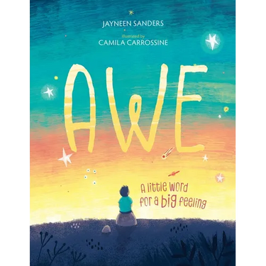 Awe: A little word for a big feeling