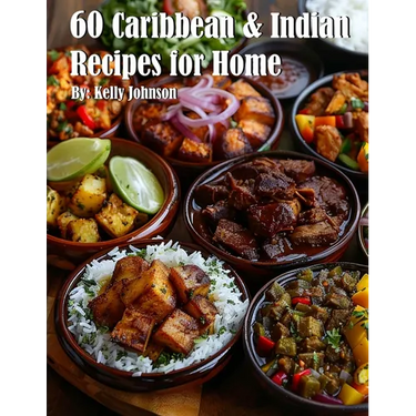 60 Caribbean & West Indian Recipes for Home
