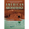 American Archaeology: Living History, Stolen Pasts, and Defending the Future