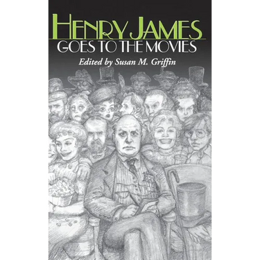 Henry James Goes to the Movies