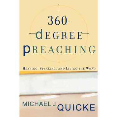 360-Degree Preaching: Hearing, Speaking, and Living the Word