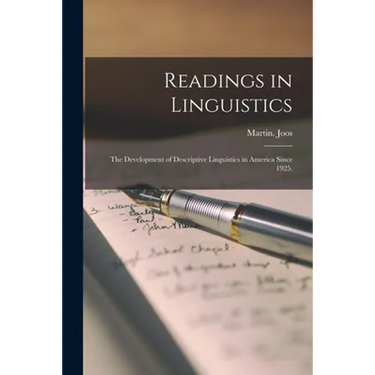 Readings in Linguistics; the Development of Descriptive Linguistics in America Since 1925.