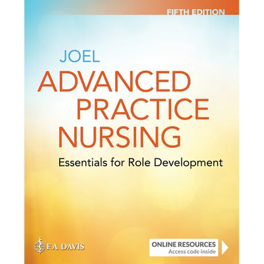 Advanced Practice Nursing: Essentials for Role Development: Essentials for Role Development