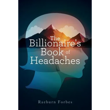 The Billionaire's Book of Headaches
