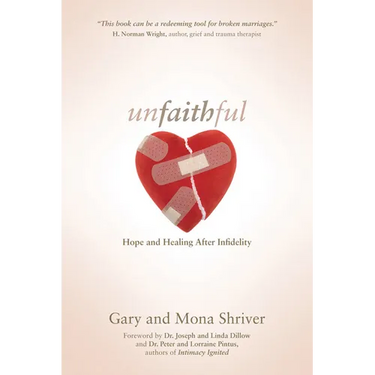 Unfaithful: Hope and Healing After Infidelity