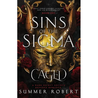 Caged: Sins of the Sigma (Book 1): A Dark Secret Society Revenge Romance