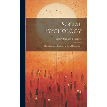 Social Psychology: Questions and Readings in Social Psychology