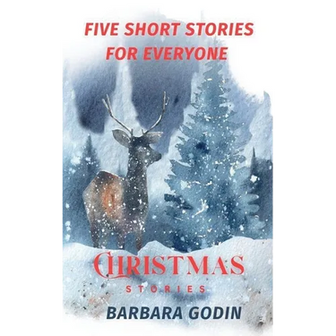 Christmas Stories: Five Short Stories For Everyone