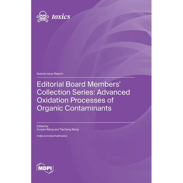 Editorial Board Members' Collection Series: Advanced Oxidation Processes of Organic Contaminants