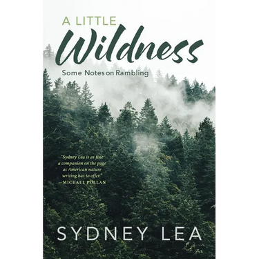 A Little Wildness: Some Notes on Rambling