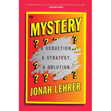 Mystery: A Seduction, a Strategy, a Solution
