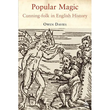 Popular Magic: Cunning-Folk in English History