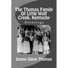The Thomas Family Of Little Wolf Creek, Kentucky