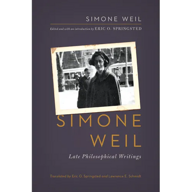 Simone Weil: Late Philosophical Writings