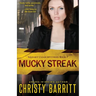 Mucky Streak