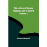The Letters of Horace Walpole, Earl of Orford - Volume 1