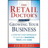 The Retail Doctor's Guide to Growing Your Business