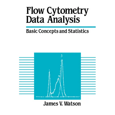 Flow Cytometry Data Analysis: Basic Concepts and Statistics