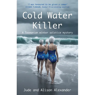 Cold Water Killer: A Tasmanian winter solstice mystery