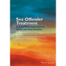 Sex Offender Treatment: A Case Study Approach to Issues and Interventions