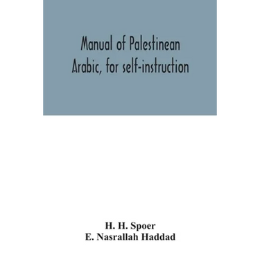 Manual of Palestinean Arabic, for self-instruction