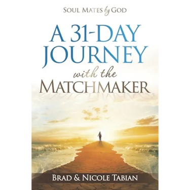A 31-Day Journey with The Matchmaker: Soul Mates by God