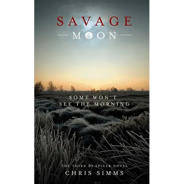 Savage Moon: Some Won't See the Morning