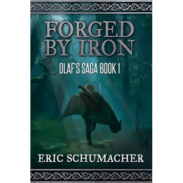 Forged By Iron: Olaf's Saga Book 1