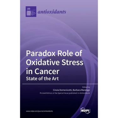 Paradox Role of Oxidative Stress in Cancer