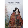 Night Talks: New & Selected Poems
