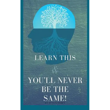 Learn This And You'll Never Be The Same!
